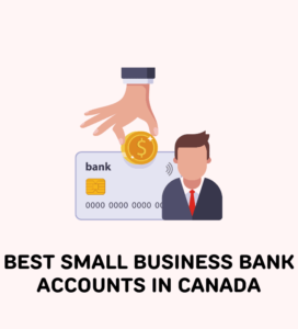 Small Business Bank Accounts Canada
