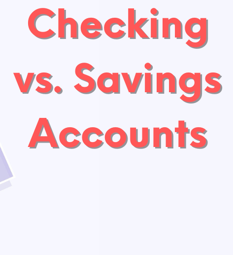 Checking vs Savings Account
