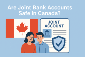 joint bank accounts safe in Canada