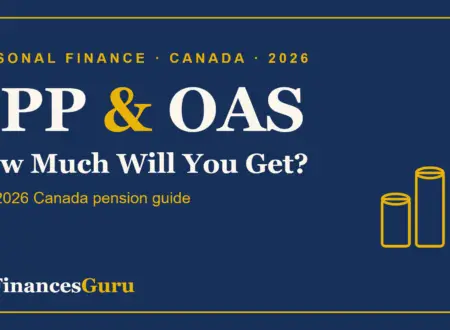 CPP and OAS 2026 payment amounts for Canadian retirees