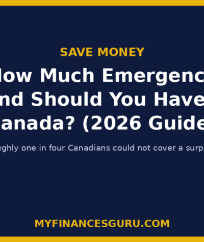 How Much Emergency Fund Should You Have in Canada? (2026 Guide)