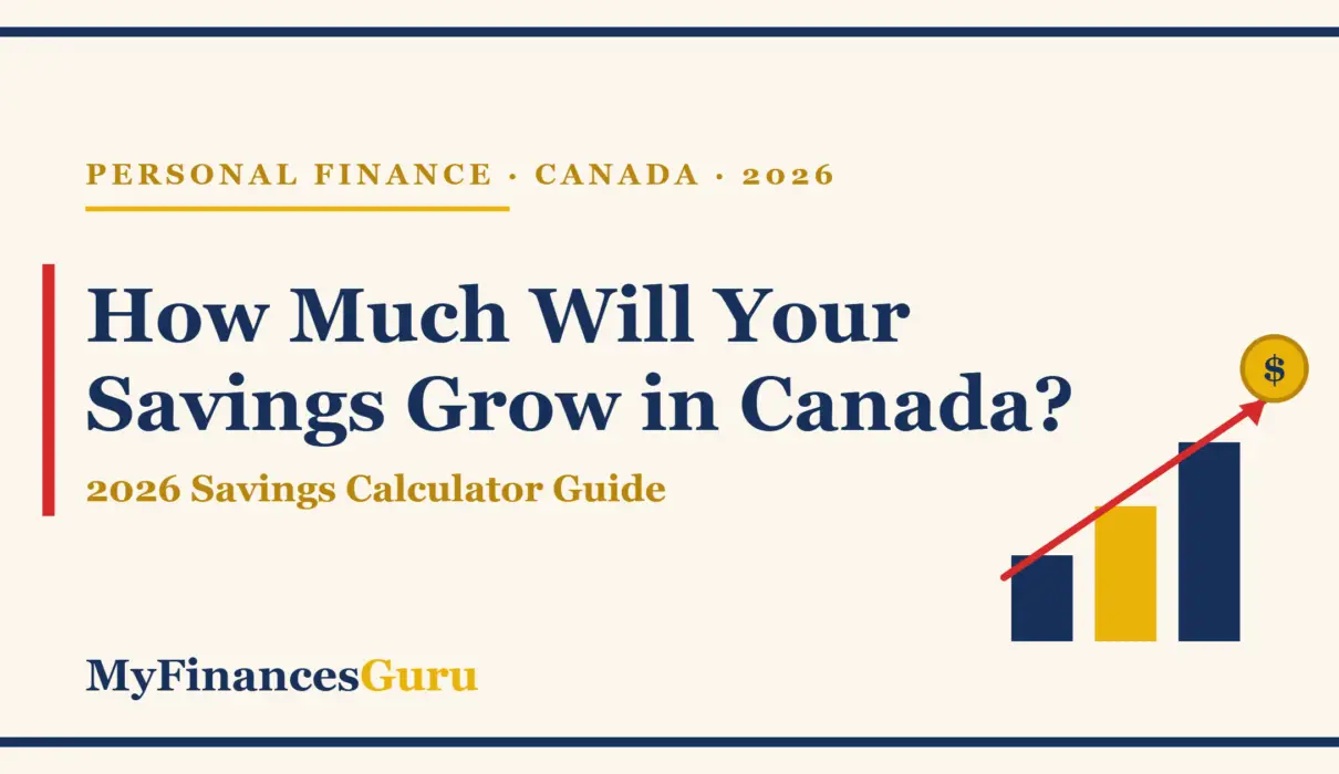 Savings calculator Canada 2026 guide showing rising savings growth chart