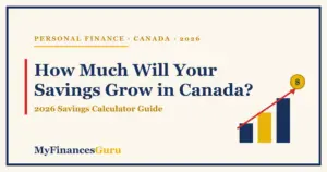Savings calculator Canada 2026 guide showing rising savings growth chart