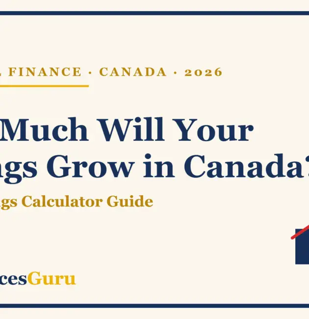 Savings calculator Canada 2026 guide showing rising savings growth chart